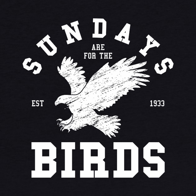 Sundays Are For The Birds - Philadelphia Eagles by idjie